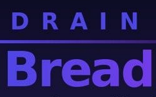 DrainBread
