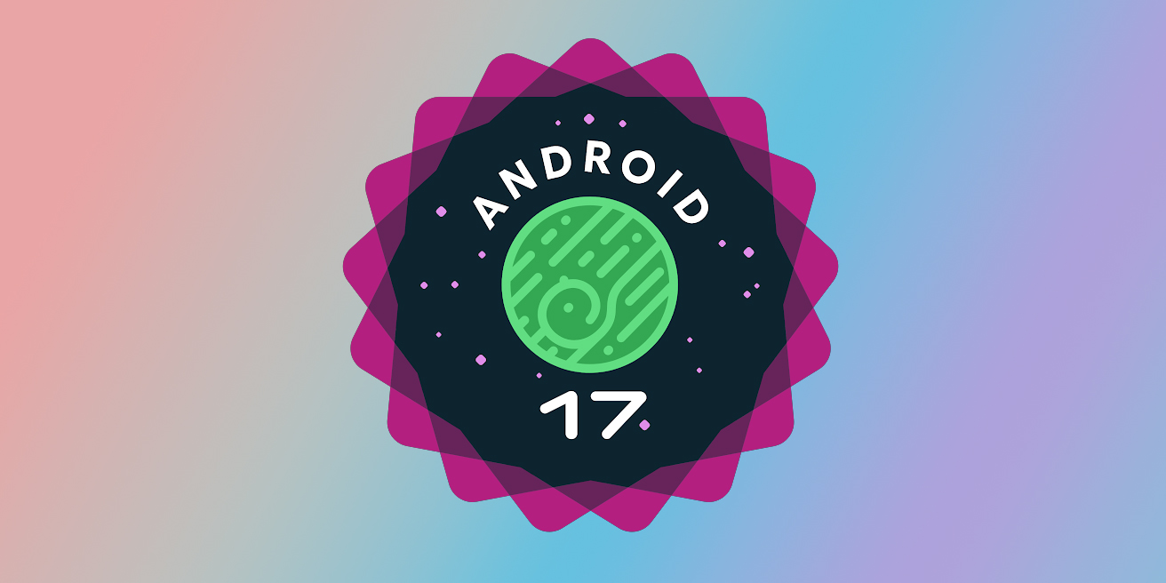 когда выйдет android 17